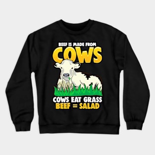 Funny Cows Equal Salad Diet Joke Crewneck Sweatshirt